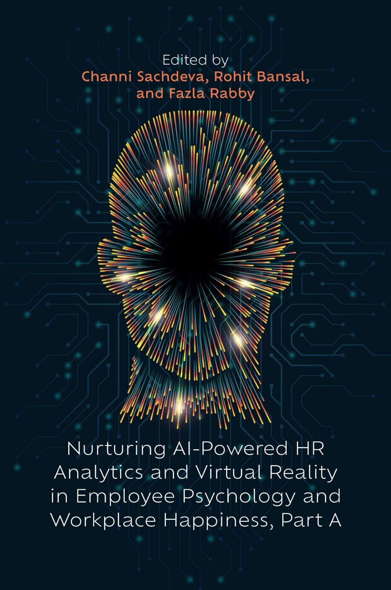 Nurturing AI-Powered HR Analytics and Virtual Reality in Employee Psychology and Workplace Happiness, Part A